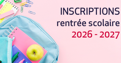 Inscriptions pour la rentrée 2026-2027